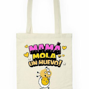 BOLSA TELA MAMA MOLA UN HUEVO